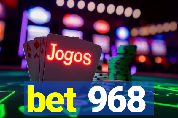 bet 968